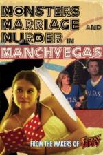 Watch Monsters, Marriage and Murder in Manchvegas Niter