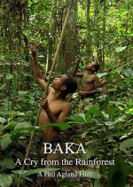 Watch Baka: A Cry from the Rainforest Niter