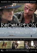 Watch Redemption: For Robbing the Dead Niter