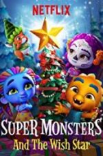 Watch Super Monsters and the Wish Star Niter