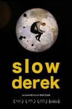 Watch Slow Derek Niter