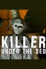 Watch Killer Under the Bed Niter