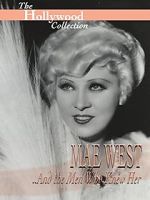 Watch Mae West and the Men Who Knew Her Niter