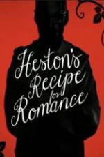 Watch Heston\'s Recipe For Romance Niter