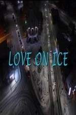 Watch Love on Ice Niter