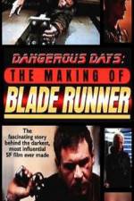 Watch Dangerous Days Making Blade Runner Niter