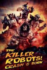 Watch The Killer Robots! Crash and Burn Niter