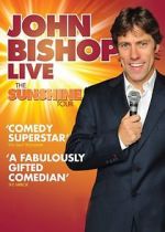 Watch John Bishop Live: The Sunshine Tour Niter