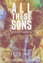 Watch All These Sons Niter