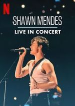 Watch Shawn Mendes: Live in Concert Niter