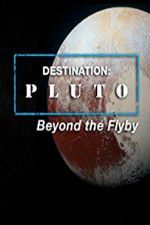 Watch Destination: Pluto Beyond the Flyby Niter