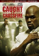 Watch Caught in the Crossfire Niter