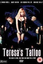 Watch Teresa's Tattoo Niter