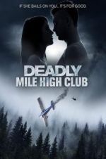 Watch Deadly Mile High Club Niter
