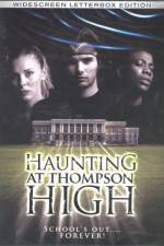 Watch The Haunting at Thompson High Niter