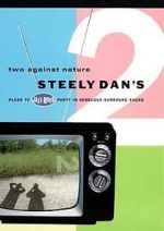 Watch Steely Dan\'s Two Against Nature Niter