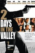Watch 2 Days in the Valley Niter