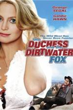 Watch The Duchess and the Dirtwater Fox Niter