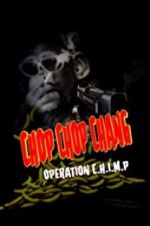 Watch Chop Chop Chang: Operation C.H.I.M.P Niter
