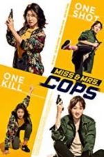 Watch Miss & Mrs. Cops Niter