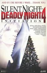 Watch Silent Night, Deadly Night 4: Initiation Niter