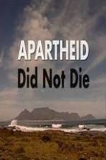 Watch Apartheid Did Not Die Niter