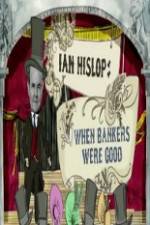 Watch Ian Hislop: When Bankers Were Good Niter