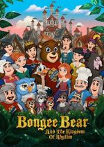 Watch Bongee Bear and the Kingdom of Rhythm Niter