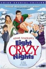 Watch Eight Crazy Nights Niter
