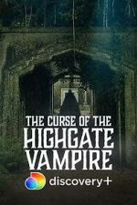 Watch The Curse of the Highgate Vampire Niter