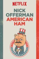 Watch Nick Offerman: American Ham Niter