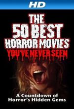 Watch The 50 Best Horror Movies You\'ve Never Seen Niter
