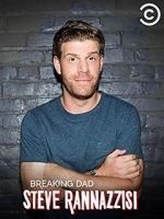 Watch Steve Rannazzisi: Breaking Dad (TV Special 2015) Niter