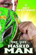 Watch WWE: Rey Mysterio - The Life of a Masked Man Niter