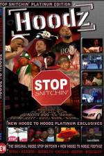 Watch Hoodz DVD Stop Snitchin Niter