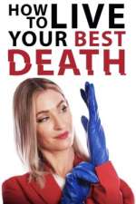 Watch How to Live Your Best Death Niter