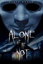 Watch Alone We Are Not Niter