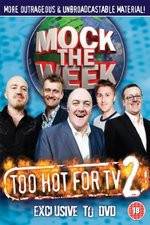 Watch Mock the Week - Too Hot for TV 2 Niter