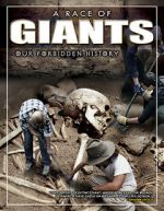 Watch A Race of Giants: Our Forbidden History Niter