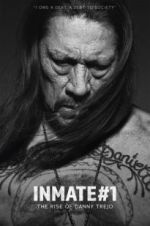 Watch Inmate #1: The Rise of Danny Trejo Niter