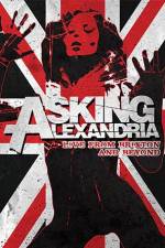 Watch Asking Alexandria: Live from Brixton and Beyond Niter