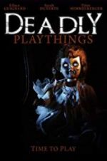 Watch Deadly Playthings Niter