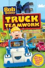 Watch Bob the Builder: Truck Teamwork Niter