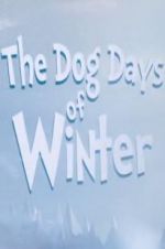 Watch The Dog Days of Winter Niter