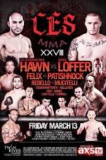 Watch CES MMA XXVIII Hawn vs Loffer Niter