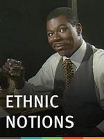 Watch Ethnic Notions Niter