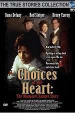 Watch Choices of the Heart: The Margaret Sanger Story Niter