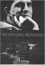 Watch Trespassing Bergman Niter