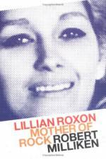 Watch Mother of Rock Lillian Roxon Niter