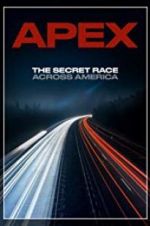 Watch APEX: The Secret Race Across America Niter